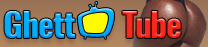 GhettoTube